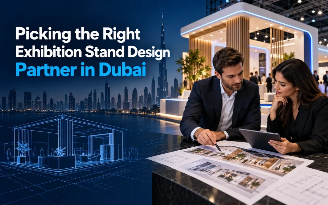 Choosing a Dubai Exhibition Stand Partner